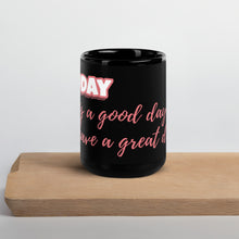 Load image into Gallery viewer, Sip Your Morning Fuel with our Inspiring Black Glossy Mug - Rise &amp; Shine
