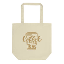 Load image into Gallery viewer, Coffee To Go Eco Tote Bag
