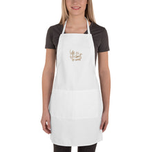 Load image into Gallery viewer, Life Embroidered Apron
