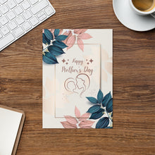 Load image into Gallery viewer, Happy Mother&#39;s Day Greeting Card
